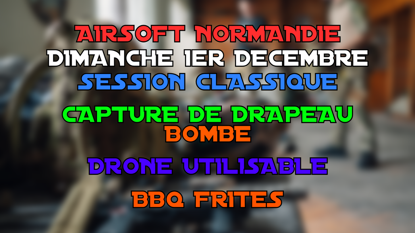 AIRSOFT NORMANDIE MEETING / DIMANCHE 01 DÉCEMBRE